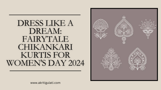 Dress Like a Dream: Fairytale Chikankari Kurtis for Women's Day 2024